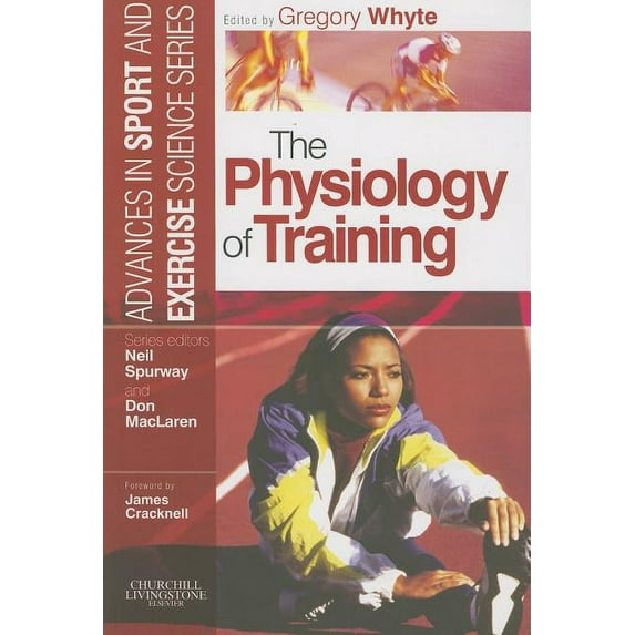 Advances in Sport and Exercise Science The Physiology of Training, (Paperback)