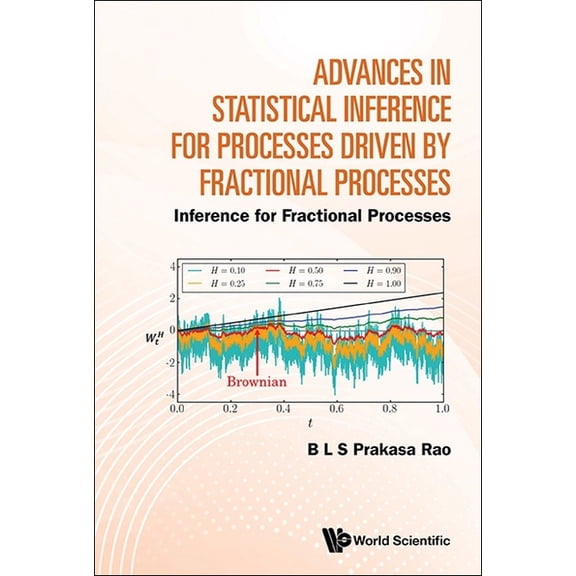 Advances Statistic Inference Process Driven Fraction Process, (Hardcover)