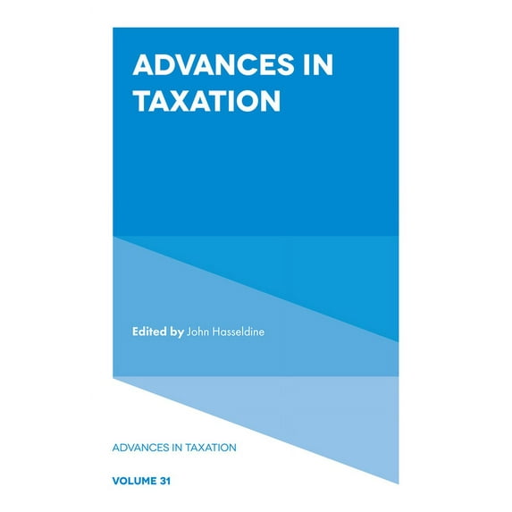 Advances in Taxation Advances in Taxation, Book 31, (Hardcover)