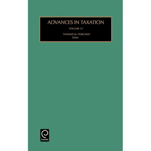 Advances in Taxation Advances in Taxation, Book 13, (Hardcover)