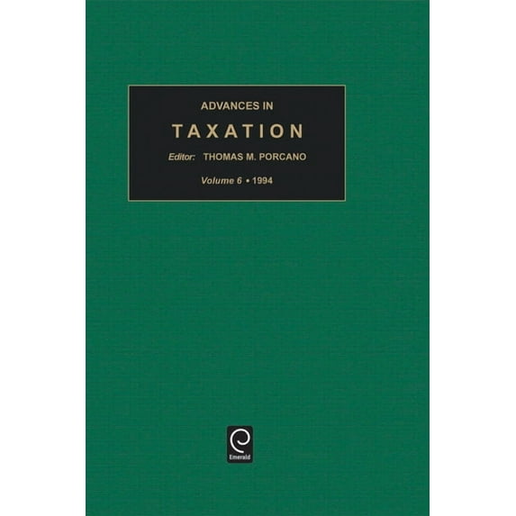 Advances in Taxation Advances in Taxation, Book 6, (Hardcover)