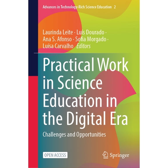 Advances in Technology-Rich Science Educ Practical Work in Science Education in the Digital Era: Challenges and Opportunities, Book 2, (Hardcover)