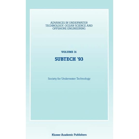 Advances in Underwater Technology, Ocean Subtech '93, Book 31, (Hardcover)