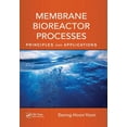 thumbnail image 1 of Advances in Water and Wastewater Transpo Membrane Bioreactor Processes: Principles and Applications, (Paperback), 1 of 1