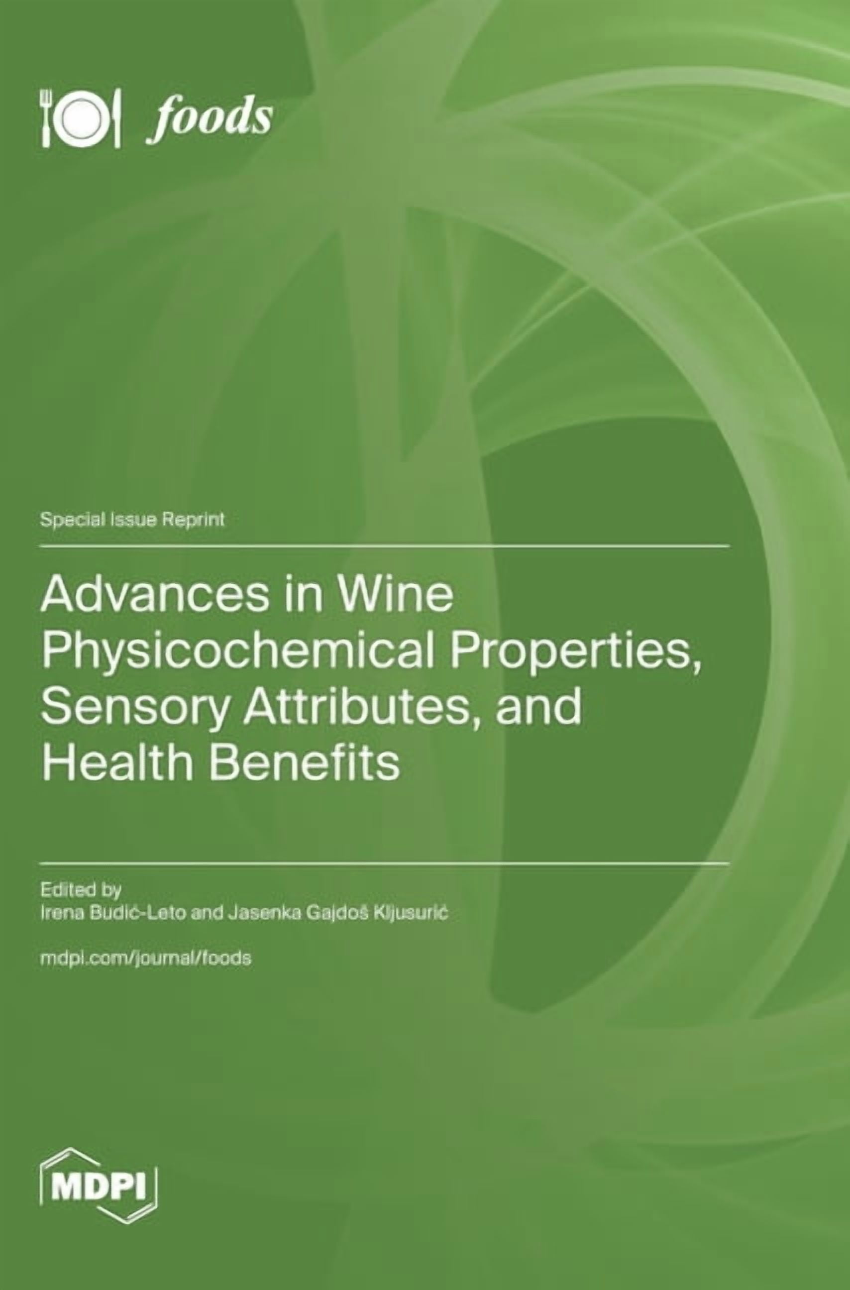 Advances in Wine Physicochemical Properties, Sensory Attributes, and Health Benefits, (Hardcover)