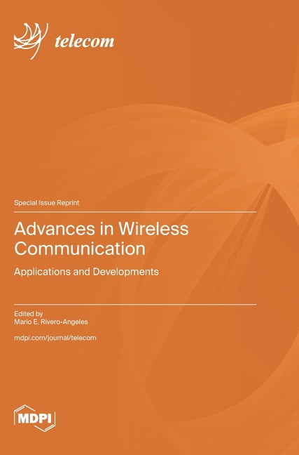 Advances in Wireless Communication: Applications and Developments, (Hardcover)