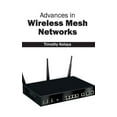thumbnail image 1 of Advances in Wireless Mesh Networks (Hardcover), 1 of 1