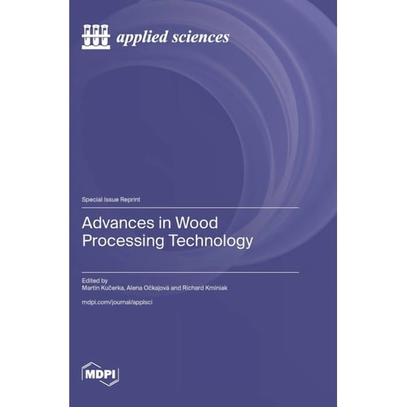 Advances in Wood Processing Technology, (Hardcover)