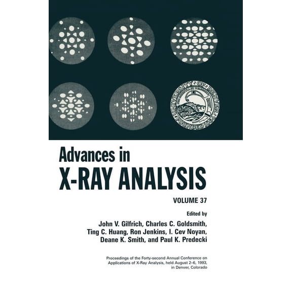 Advances in X-Ray Analysis Advances in X-Ray Analysis, Book 37, (Hardcover)