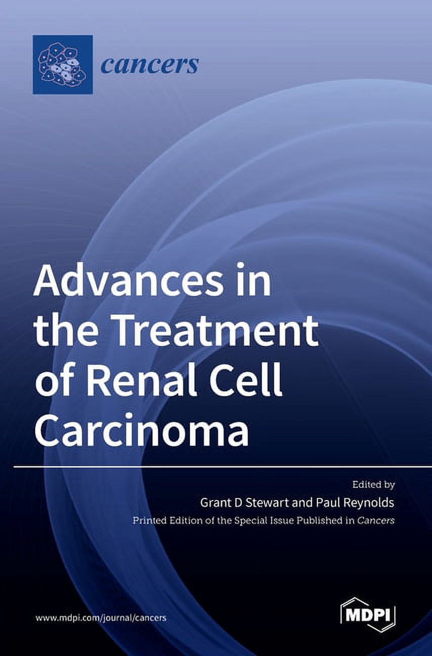 Advances in the Treatment of Renal Cell Carcinoma, (Hardcover ...