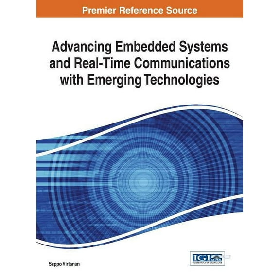 Advancing Embedded Systems and Real-Time Communications with Emerging Technologies, (Hardcover)