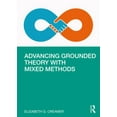 thumbnail image 1 of Advancing Grounded Theory with Mixed Methods, (Paperback), 1 of 1