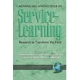 thumbnail image 1 of Pre-Owned Advancing Knowledge in Service-Learning : Research to Transform the Field (Paperback) 9781593115685, 1 of 1