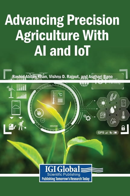 Advancing Precision Agriculture With AI and IoT, (Hardcover)