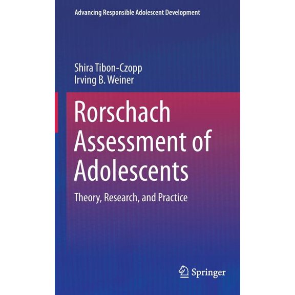 Advancing Responsible Adolescent Develop Rorschach Assessment of Adolescents: Theory, Research, and Practice, (Hardcover)