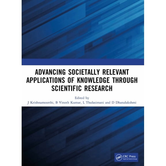 Advancing Societally Relevant Applications of Knowledge through Scientific Research, (Paperback)