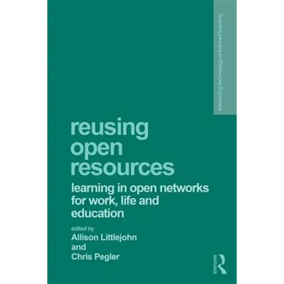 Pre-Owned Advancing Technology Enhanced Learning Reusing Open Resources: Learning in Open Networks for Work, Life and Education, (Paperback)