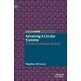 thumbnail image 1 of Advancing a Circular Economy: A Future Without Waste?, (Hardcover), 1 of 1