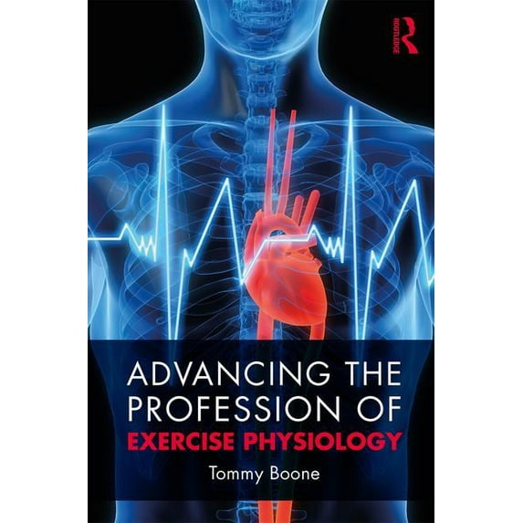 Advancing the Profession of Exercise Physiology, (Paperback)