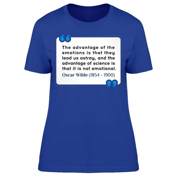 Advantage Of Emotion Oscar Wilde T-Shirt Women -Image by Shutterstock, Female Medium