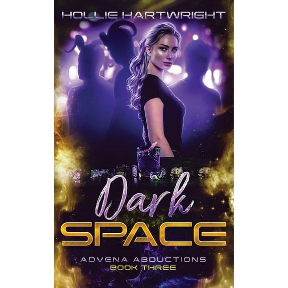 Advena Abductions Dark Space, Book 3, (Paperback)
