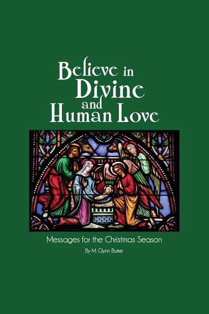 Advent: Believe in Divine and Human Love (Paperback)