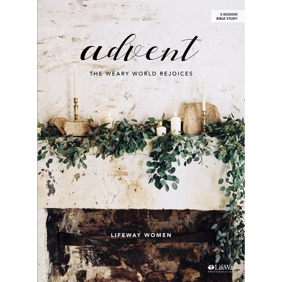 Advent - Bible Study Book : The Weary World Rejoices (Paperback)