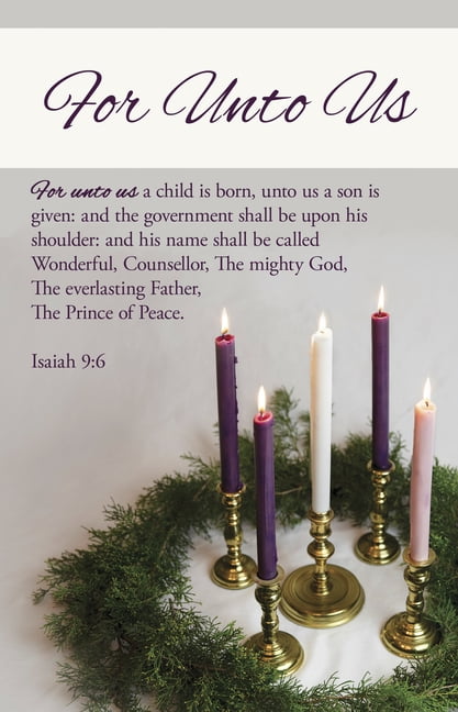 Advent Bulletin: For Unto Us (Package of 100): Isaiah 9:6 (Kjv), (Paperback)