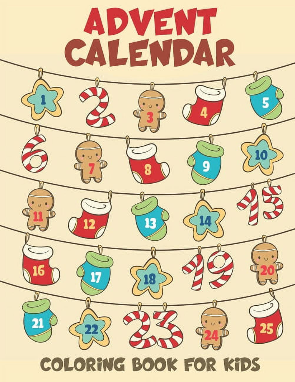 Advent Calendar Coloring Book for Kids 25 Cute Christmas Coloring