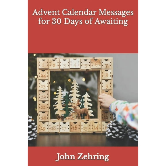 Advent Calendar Messages for 30 Days of Awaiting, (Paperback)
