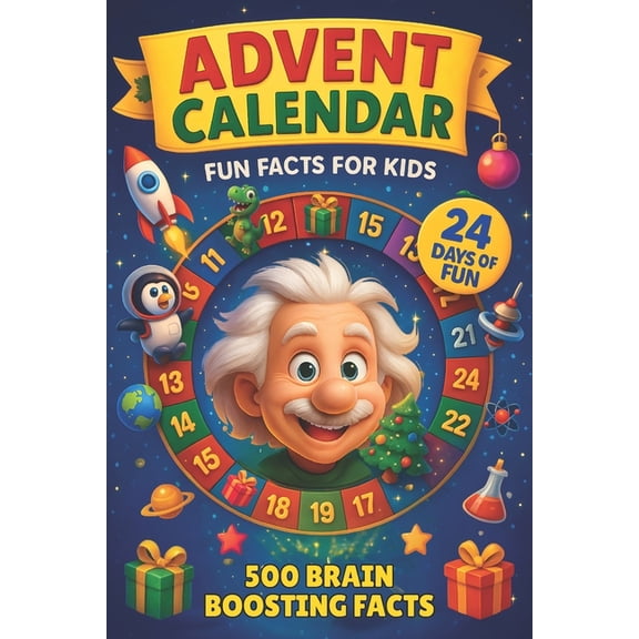 Advent Calendar for Kids: 24 Days of Fun Facts, Brain Games & Learning Fun for Smart Kids Random Interesting Facts A, (Paperback)