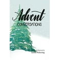 thumbnail image 1 of Advent Conversations, (Paperback), 1 of 1