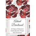 thumbnail image 1 of Advent Devotional : 25 days of Devotion, Gratitude and Prayer (Paperback), 1 of 1
