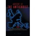 thumbnail image 1 of Advent of the Antichrist: Birth of a King of Terror as Foreshadowed by Nostradamus and Revelation (Paperback), 1 of 1