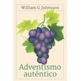 thumbnail image 1 of Adventismo Auténtico (Paperback), 1 of 1