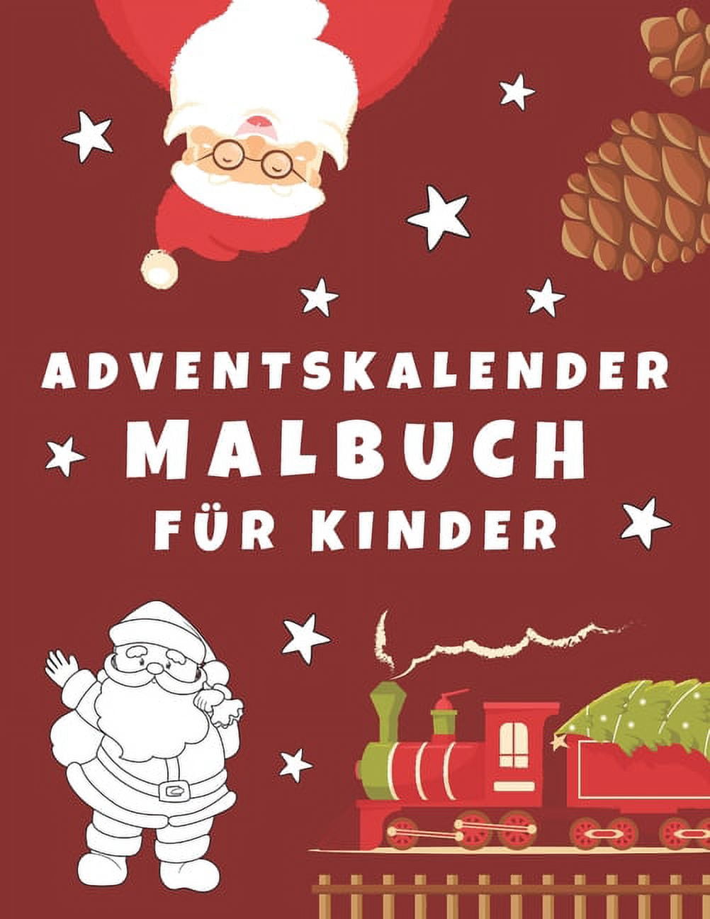 Adventskalender Malbuch fÃ¼r Kinder: 24 Weihnachtsmotive zum Ausmalen - Weihnachtsmann, Schneemann, Weihnachtsbaum und me, (Paperback)
