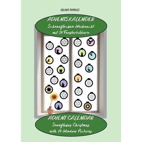Adventskalender Schneeflocken Weihnacht 24 Fensterbildern - Advent Calendar Snowflakes Christmas with 24 Window Pictures, (Paperback)