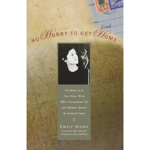 Adventura Books No Hurry to Get Home: The Memoir of the New Yorker Writer Whose Unconventional Life and Adventures Spanned the Century, (Paperback)