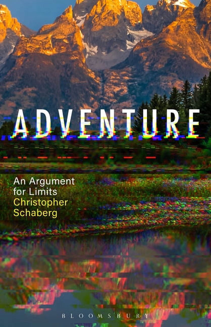 Adventure: An Argument for Limits, (Hardcover)