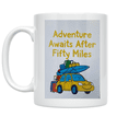 thumbnail image 1 of Adventure Awaits After Fifty Miles - Family Road Trip Enthusiast - 11 oz Ceramic Mug, 1 of 3