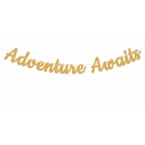 Adventure Awaits Banner - Baby Shower Wedding Engagement Party Decorations, Congrats Grad 2023 Graduation Retirement Party Decorations (Gold)