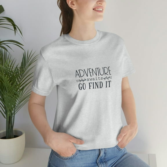 Adventure Awaits Go Find It Unisex Jersey Short Sleeve Tee