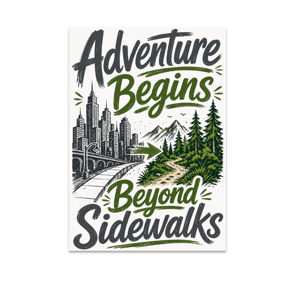 Adventure Begins Beyond Sidewalks - Urban Explorer - 13x19 Poster Print