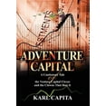 thumbnail image 1 of Adventure Capital : A Cautionary Tale of the Venture Capital Circus and the Clowns That Run It, 1 of 1