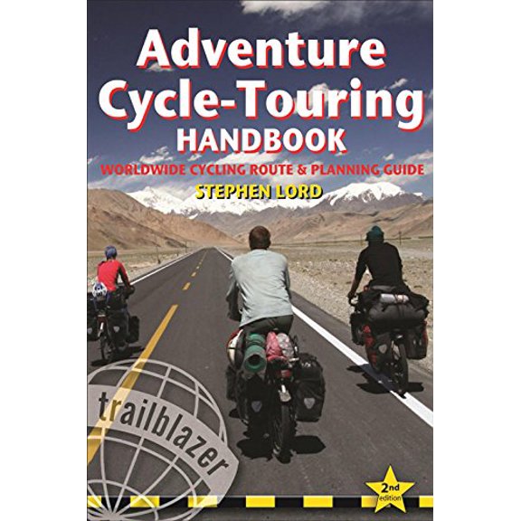 Pre-Owned Adventure Cycle-Touring Handbook: Worldwide Cycling Route & Planning Guide (Paperback) 1905864256 9781905864256