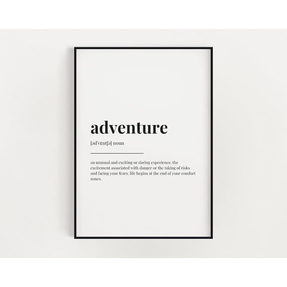 Adventure Definition Print, Wall Art Prints, Quote Wall Art, Wall Decor, Home Decor, Him, Her, Office Wall Art, Wall Art Home Decor #2824, Unframed Poster Size 8x12