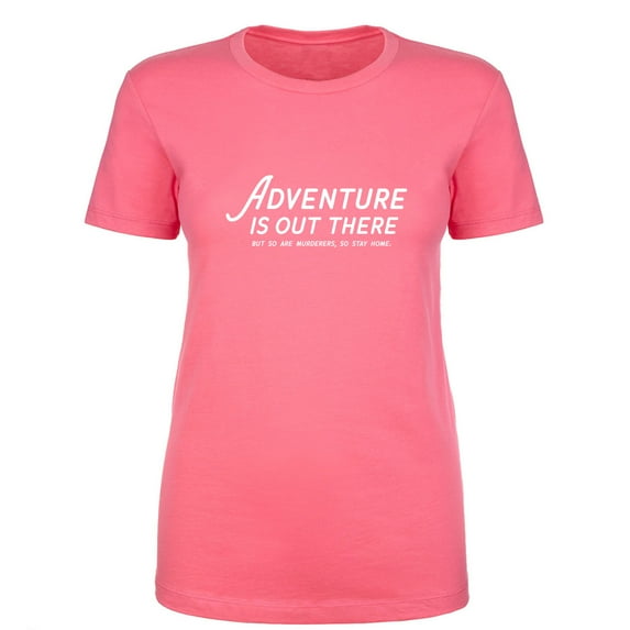 Adventure Is Out There Womens crewneck tee