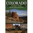 thumbnail image 1 of Pre-Owned Colorado Journey Guide: A Driving & Hiking Guide to Ruins, Rock Art, Fossils & Formations (Paperback) 1591932084 9781591932086, 1 of 1