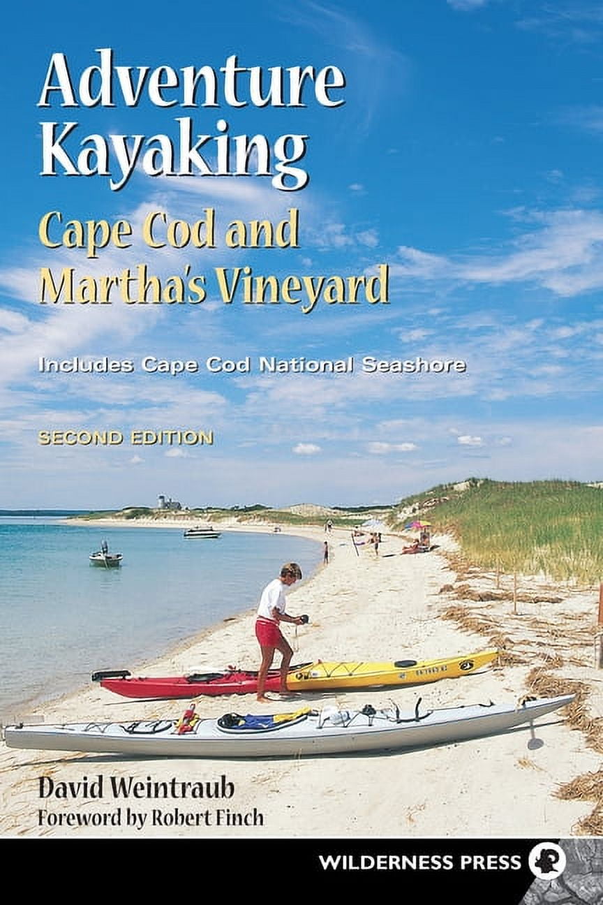 Adventure Kayaking Adventure Kayaking: Cape Cod and Marthas, (Hardcover)