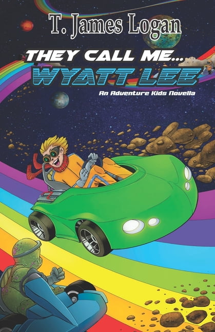 Adventure Kids They Call Me...Wyatt Lee, Book 4, (Paperback)